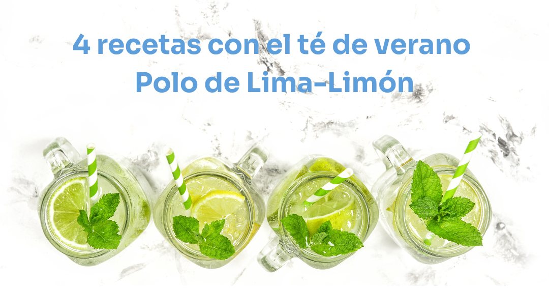 4 Recetas con el té de verano Polo de Lima-Limón